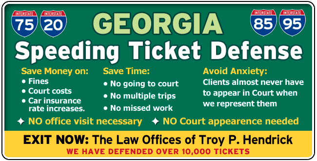 Georgia Traffic / Speeding Ticket Lawyer/Attorney | The Law Offices of Troy P. Hendrick |