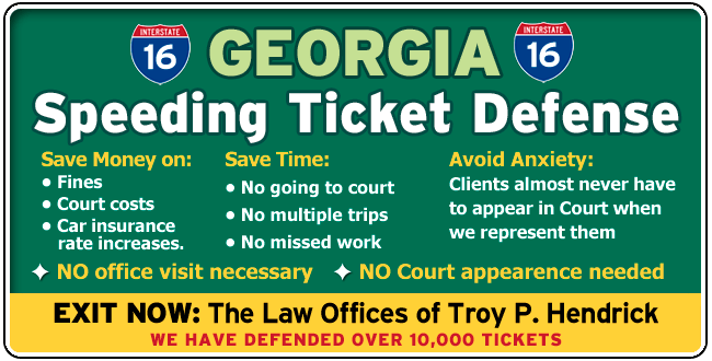 I-16 Georgia Traffic / Speeding Ticket Lawyer/Attorney | The Law Offices of Troy P. Hendrick
